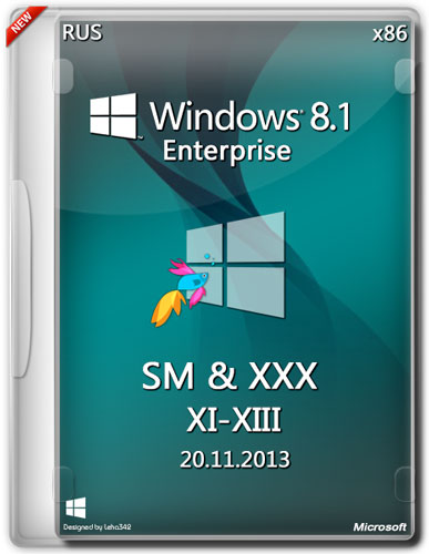 Windows 8.1 Enterprise 6.3.9600 х86 SM & XXX XI-XIII (RUS/2013)