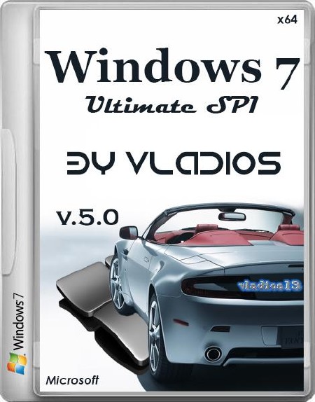 Windows 7 Ultimate SP1 v.5.0 by vladios13 (x64/RUS/2013)